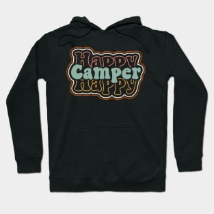 Happy camper  Camping Quote Hoodie